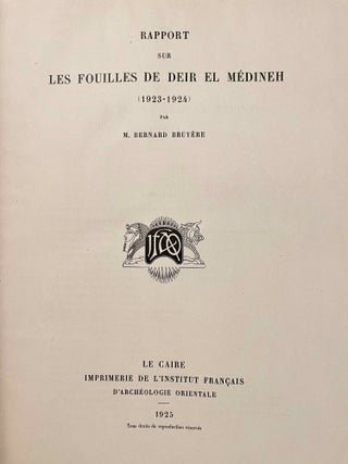 Rapports préliminaires sur les fouilles de Deir el-Medineh. Tome I to X (1922-1932). 10 volumes.
