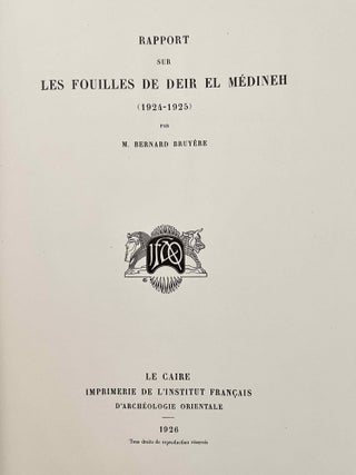 Rapports préliminaires sur les fouilles de Deir el-Medineh. Tome I to X (1922-1932). 10 volumes.