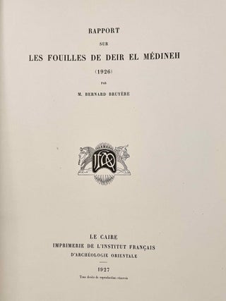 Rapports préliminaires sur les fouilles de Deir el-Medineh. Tome I to X (1922-1932). 10 volumes.[newline]M3729a-30.jpeg