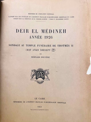 Rapports préliminaires sur les fouilles de Deir el-Medineh. Tome I to X (1922-1932). 10 volumes.[newline]M3729a-36.jpeg