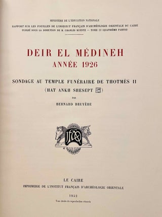 Rapports préliminaires sur les fouilles de Deir el-Medineh. Tome I to X (1922-1932). 10 volumes.