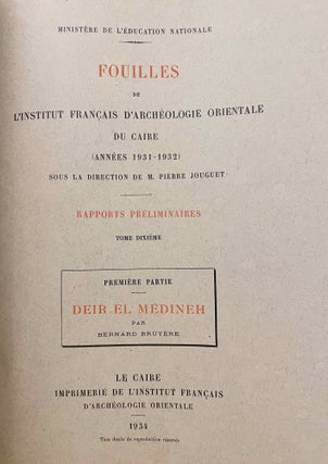 Rapports préliminaires sur les fouilles de Deir el-Medineh. Tome I to X (1922-1932). 10 volumes.[newline]M3729a-79.jpeg