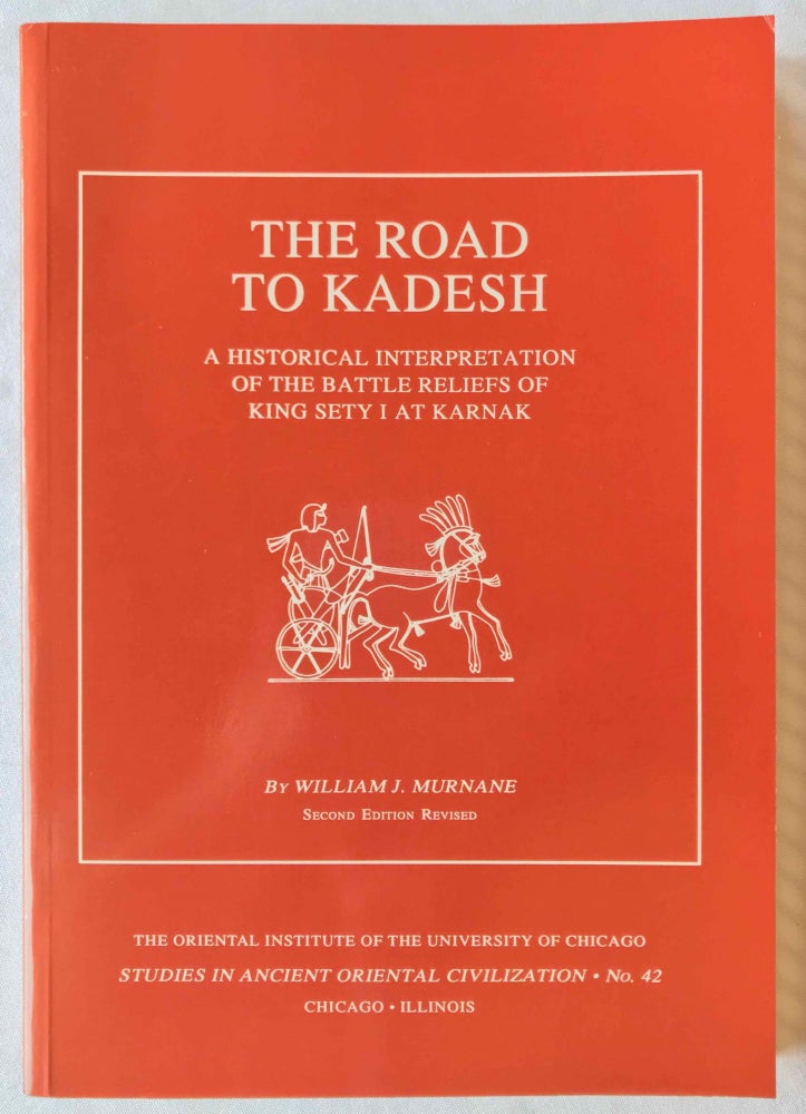 Item #M3736c The road to Kadesh. A historical interpretation of the battle reliefs of King Sety I at Karnak. 2nd revised edition. MURNANE William.[newline]M3736c.jpg