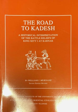Item #M3736f The road to Kadesh. A historical interpretation of the battle reliefs of King Sety I...