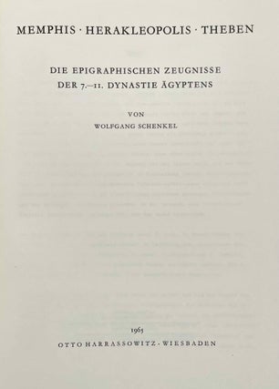 Memphis, Herakleopolis, Theben. Die epigraphischen Zeugnisse der 7.-11. Dynastie Ägyptens.