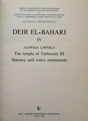 Deir el-Bahari IV: The temple of Tuthmosis III. Statuary and votive monuments.