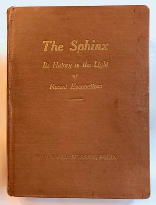Item #M3752b The Sphinx. Its history in the light of recent excavations. HASSAN Selim
