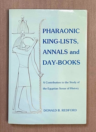 Item #M3757e Pharaonic king-lists, annals and day-books. REDFORD Donald B