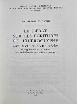 Le d&eacute;bat sur les &eacute;critures et l'hi&eacute;roglyphe aux XVIIe et XVIIIe s. et l'application de la notion de d&eacute;chiffrement aux &eacute;critures mortes[newline]M3762-01.jpeg