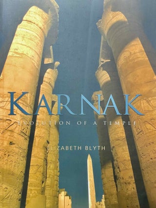 Item #M3767d Karnak. Evolution of a temple. BLYTH Elizabeth[newline]M3767d-00.jpeg