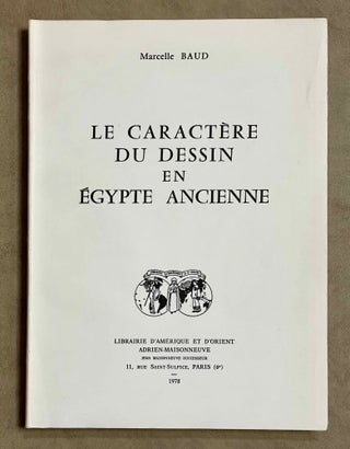 Item #M3771a Le caractère du dessin en Égypte ancienne. BAUD Marcelle[newline]M3771a-00.jpeg