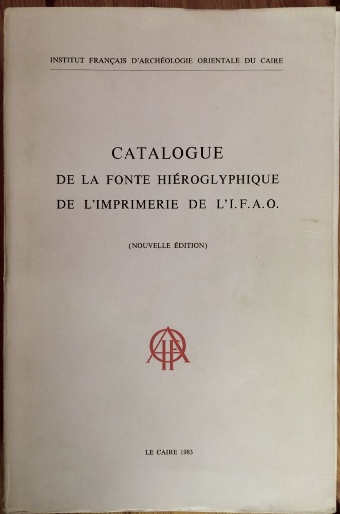 Item #M3780 Catalogue de la fonte hiéroglyphique de l'imprimerie de l'I.F.A.O. (nouvelle édition). [newline]M3780.jpg