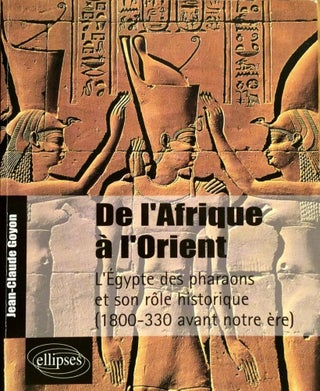 Item #M3781 De l'Afrique à l'Orient. L'Égypte des pharaons et son rôle historique (1800-330...[newline]M3781.jpg