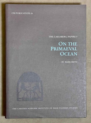 Item #M3793e On the Primaeval Ocean (The Carlsberg Papyri, vol. 5). SMITH Mark[newline]M3793e-00.jpeg