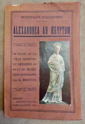 Item #M3809 Alexandrea ad Ægyptum. Guide de la ville ancienne et moderne et du Musée...[newline]M3809-00.jpeg