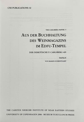 Aus der Buchhaltung des Weinmagazins im Edfu-Tempel. Der Demotische P. Carlsberg 409. 2 volumes (complete set) (The Carlsberg Papyri, vol. 9)
