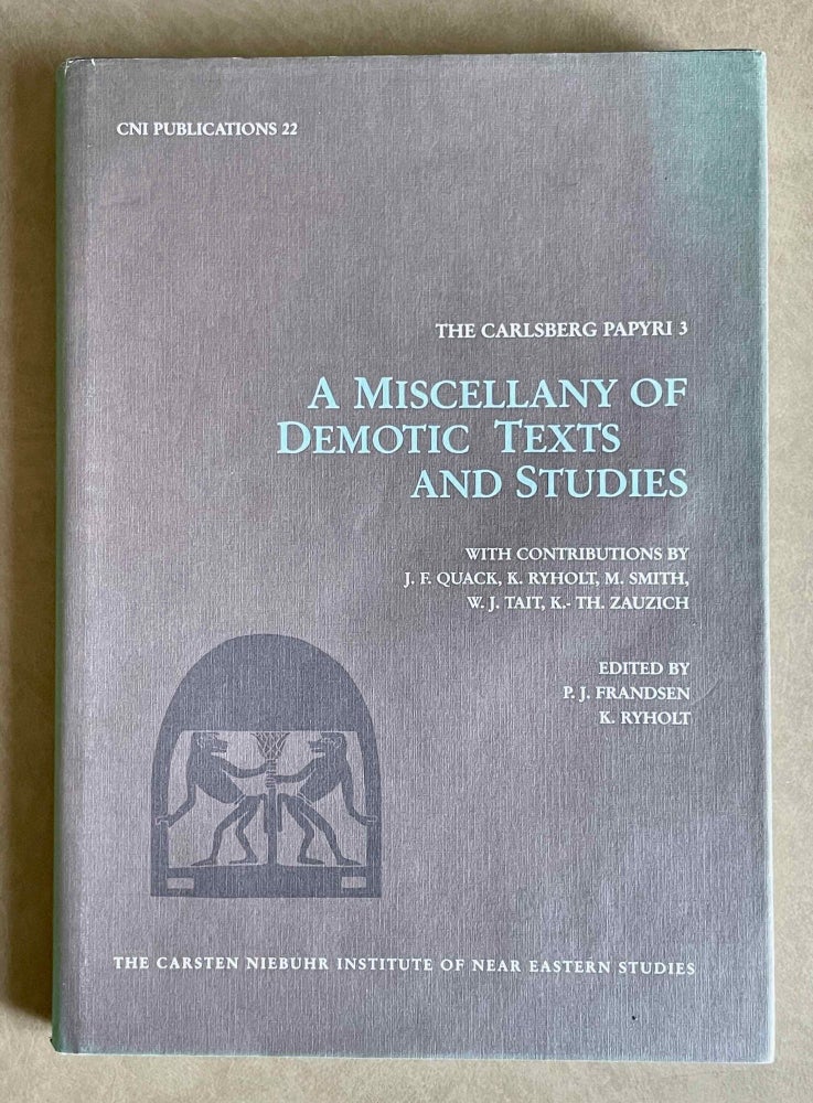 Item #M3827b A Miscellany of Demotic Texts and Studies (The Carlsberg Papyri, vol. 3). FRANDSEN Paul John - RYHOLT Kim.[newline]M3827b-00.jpeg