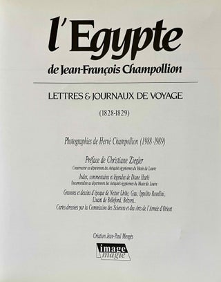 L'Egypte de Jean-François Champollion. Lettres et journaux de voyage (1828-1829).