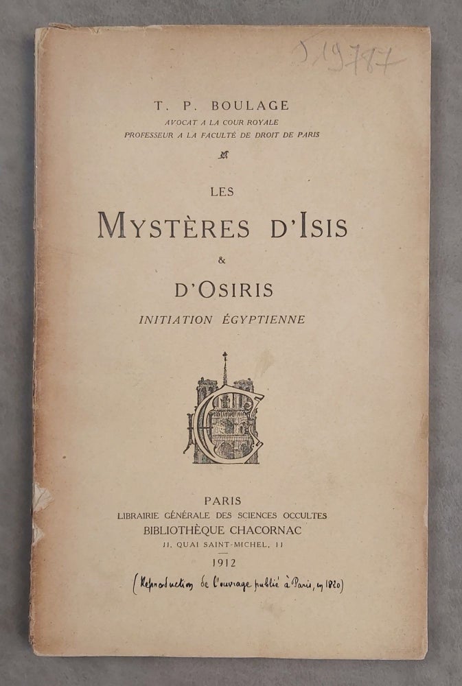 Item #M3855 Les mystères d'Isis & d'Osiris. Initiation égyptienne. BOULAGE T. P.[newline]M3855-00.jpeg
