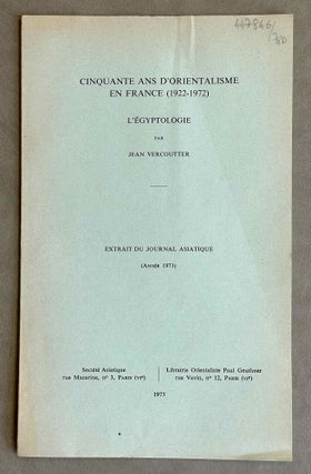 Item #M3869 Cinquante ans d'orientalisme en France (1922-1972). L'égyptologie. (Extrait du...[newline]M3869-00.jpeg