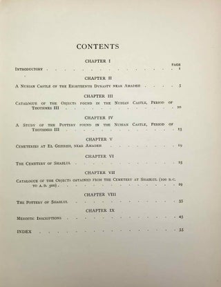 University of Pennsylvania, the Eckley B. Coxe Junior Expedition to Nubia, 8 volumes (complete set). Vol. I: Areika. Vol. II: Churches in Lower Nubia. Vol. III & IV: Karanog, the Romano-Nubian cemetery, text & plates. Vol. V: Karanog, the town. Vol. VI: Karanog, the meroitic inscriptions of Shablûl and Karanog. Vol. VII: Buhen, text. Vol. VIII: Buhen, plates.