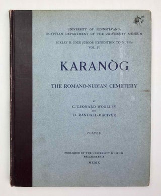 University of Pennsylvania, the Eckley B. Coxe Junior Expedition to Nubia, 8 volumes (complete set). Vol. I: Areika. Vol. II: Churches in Lower Nubia. Vol. III & IV: Karanog, the Romano-Nubian cemetery, text & plates. Vol. V: Karanog, the town. Vol. VI: Karanog, the meroitic inscriptions of Shablûl and Karanog. Vol. VII: Buhen, text. Vol. VIII: Buhen, plates.