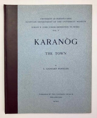 University of Pennsylvania, the Eckley B. Coxe Junior Expedition to Nubia, 8 volumes (complete set). Vol. I: Areika. Vol. II: Churches in Lower Nubia. Vol. III & IV: Karanog, the Romano-Nubian cemetery, text & plates. Vol. V: Karanog, the town. Vol. VI: Karanog, the meroitic inscriptions of Shablûl and Karanog. Vol. VII: Buhen, text. Vol. VIII: Buhen, plates.