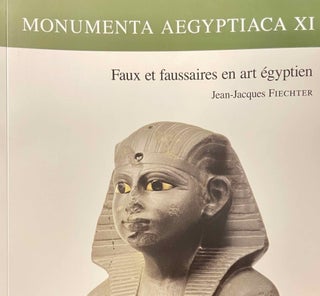 Item #M3889c Faux et faussaires en art égyptien. FIECHTER Jean-Jacques
