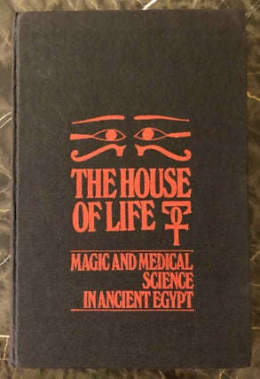 Item #M3890g House of Life. Per Ankh. Magic and Medical Science in Ancient Egypt. GHALIOUNGUI Paul[newline]M3890g.jpg