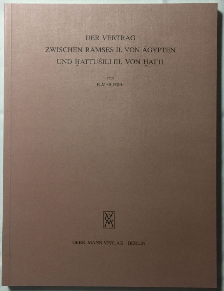 Item #M3896b Der Vertrag zwischen Ramses II. von &Auml;gypten und Hattusili III. von Hatti. EDEL Elmar.[newline]M3896b.jpg