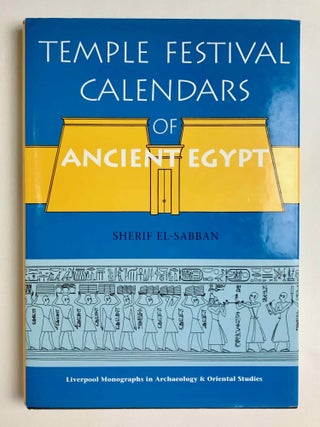 Item #M3931a Temple festival calendars of Ancient Egypt. EL-SABBAN Sherif