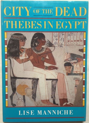 Item #M3934 City of the dead. Thebes in Egypt. MANNICHE Lise