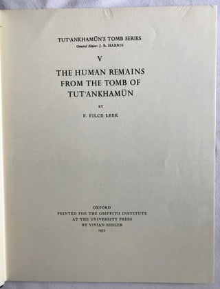 Tutankhamen's tomb series, 9 volumes. 1-A handlist to Howard Carter's catalogue of objects in Tutankhamun's tomb. 2-Hieratic inscriptions from the tomb of Tutankhamen. 3-Composite Bows from the Tomb of Tutankhamun. 4-Self bows and other archery tackle from the tomb of Tutankhamun. 5-The human remains from the tomb of Tutankhamun. 6-Musical instruments from the tomb of Tut'ankhamun. 7-Game-boxes and accessories from the tomb of Tutankhamun. 8-Chariots and Related Equipment from the Tomb of Tutankhamun. 9-Model boats from the tomb of Tut'ankhamûn.