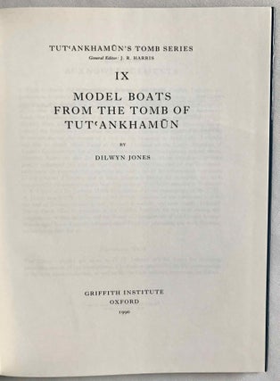 Tutankhamen's tomb series, 9 volumes. 1-A handlist to Howard Carter's catalogue of objects in Tutankhamun's tomb. 2-Hieratic inscriptions from the tomb of Tutankhamen. 3-Composite Bows from the Tomb of Tutankhamun. 4-Self bows and other archery tackle from the tomb of Tutankhamun. 5-The human remains from the tomb of Tutankhamun. 6-Musical instruments from the tomb of Tut'ankhamun. 7-Game-boxes and accessories from the tomb of Tutankhamun. 8-Chariots and Related Equipment from the Tomb of Tutankhamun. 9-Model boats from the tomb of Tut'ankhamûn.
