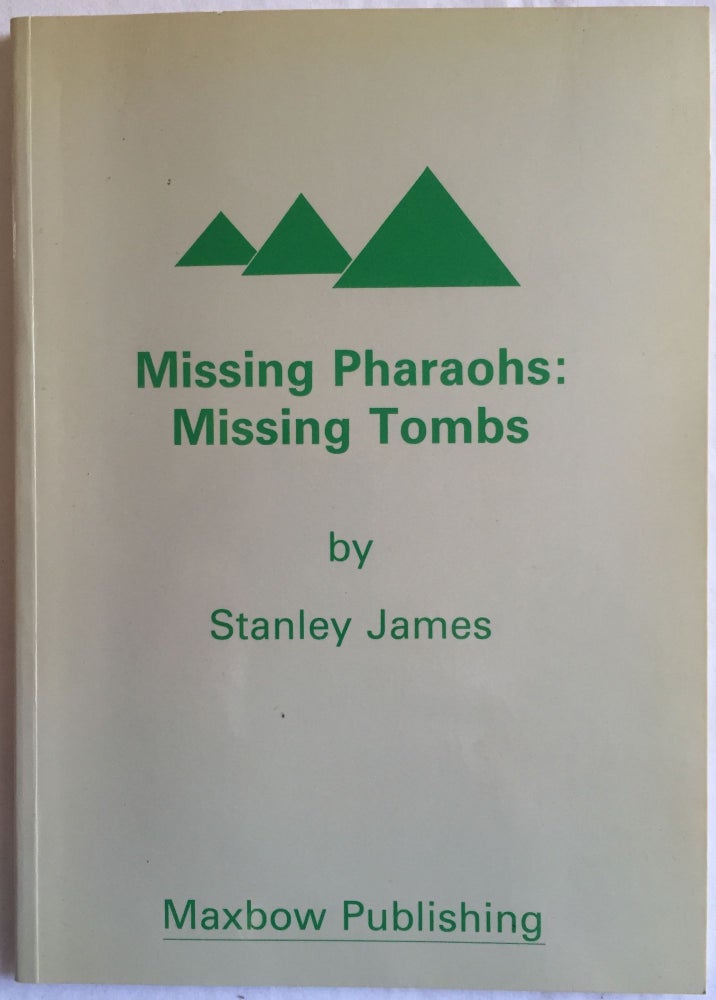 Item #M3979 Missing pharaohs, missing tombs. JAMES Stanley.[newline]M3979.jpg