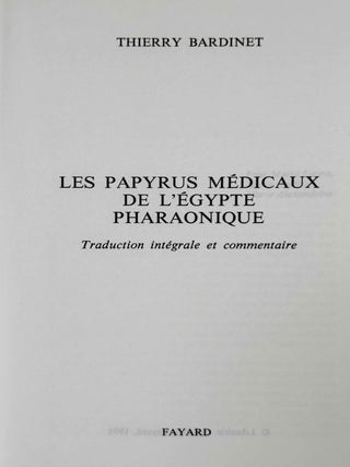Les papyrus m&eacute;dicaux de l'Egypte pharaonique