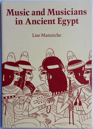 Item #M4014 Music and musicians in Ancient Egypt. MANNICHE Lise[newline]M4014.jpg