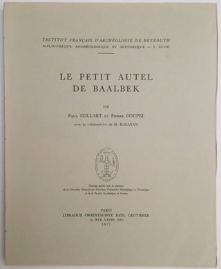 Item #M4023a Le petit autel de Baalbek. COLLART Paul - COUPEL Pierre