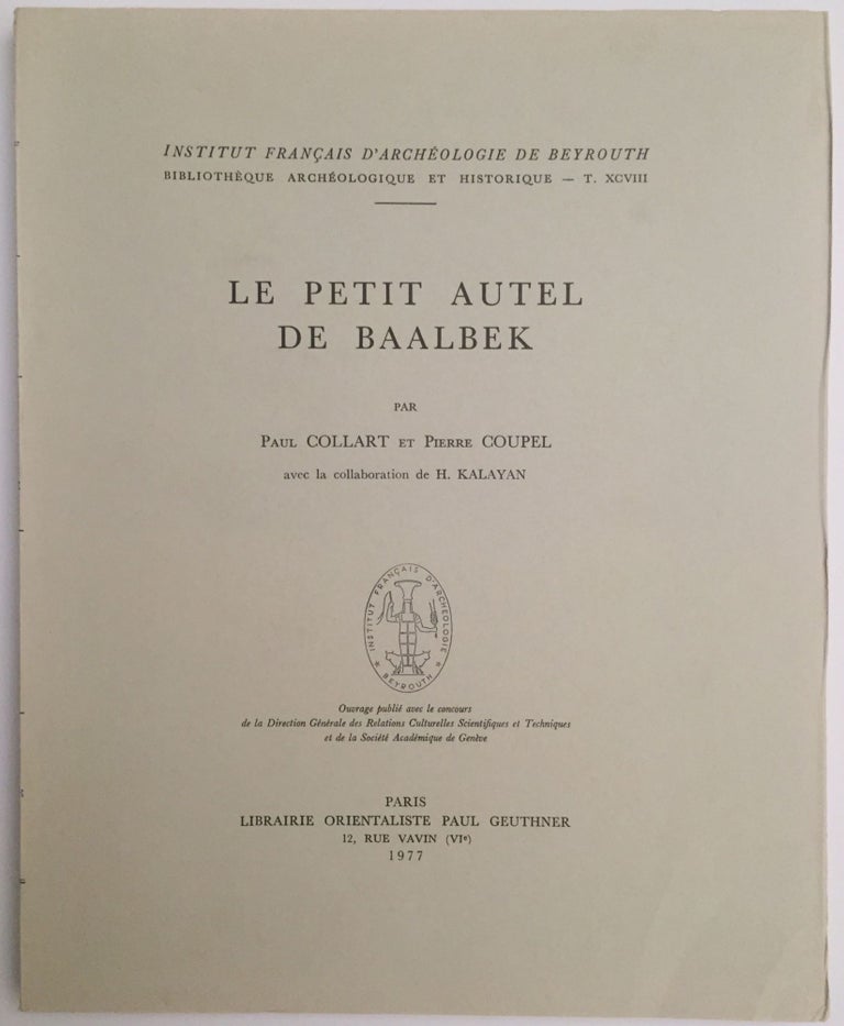 Item #M4023a Le petit autel de Baalbek. COLLART Paul - COUPEL Pierre.[newline]M4023a.jpg