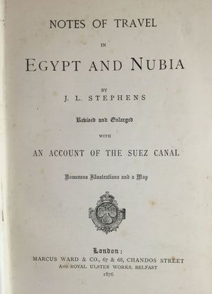 Notes of travels in Egypt & Nubia. Revised and enlarged, with an account of the Suez Canal.[newline]M4025-02.jpg