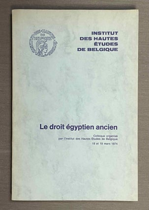 Item #M4031b Le droit égyptien ancien. Colloque Organisé par l'Institut des Hautes Etudes de...[newline]M4031b-00.jpeg