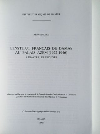 L'Institut Français de Damas au Palais d'Azem (1922-1946) à travers les archives