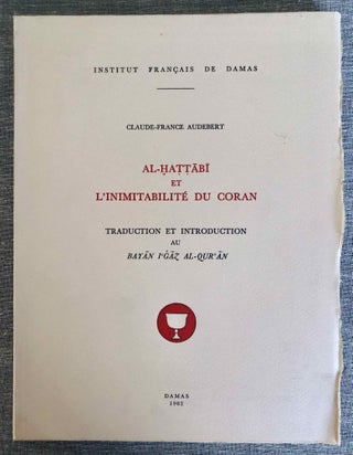 Item #M4043a Al-Hattabi et l'inimitabilité du Coran. AUDEBERT Claude-France