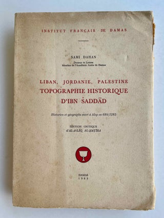 Item #M4044a Liban, Jordanie, Palestine. Topographie historique d'Ibn Saddâd. DAHAN Sami[newline]M4044a-00.jpeg