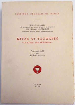 Item #M4045a Kitab at-Tauwabin - Le livre des pénitents. MAKDISI George - Ibn Qudama al-Maqdisi
