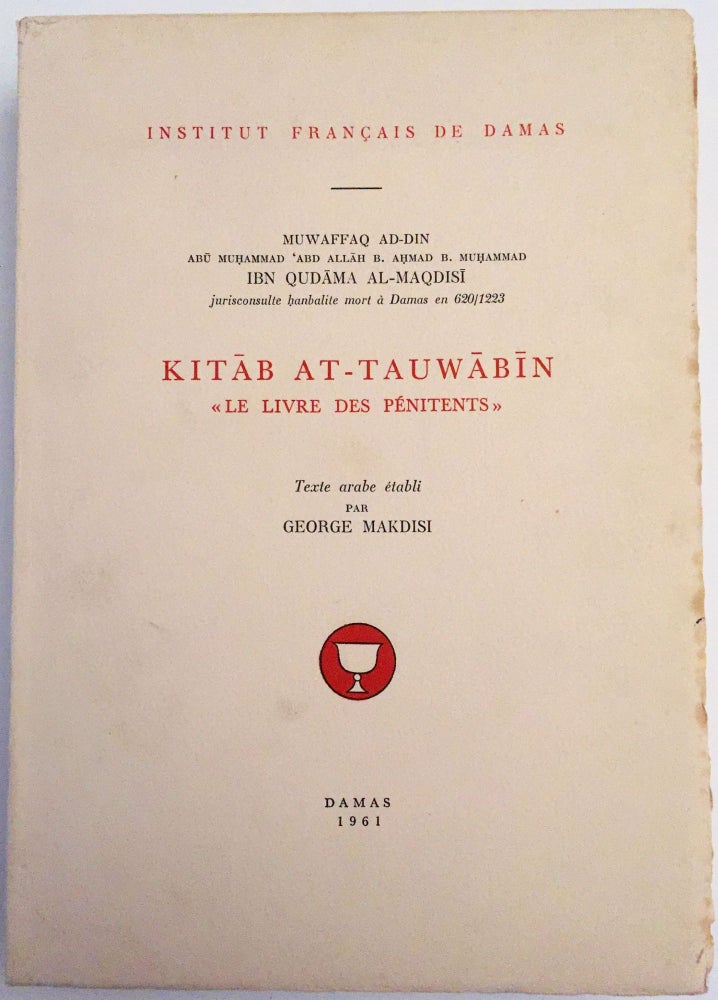 Item #M4045a Kitab at-Tauwabin - Le livre des pénitents. MAKDISI George - Ibn Qudama al-Maqdisi.[newline]M4045a.jpg