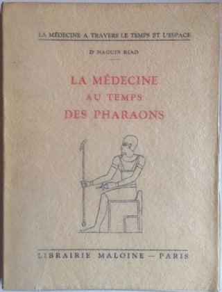 Item #M4053 La médecine au temps des pharaons. RIAD Dr Naguib[newline]M4053.jpg