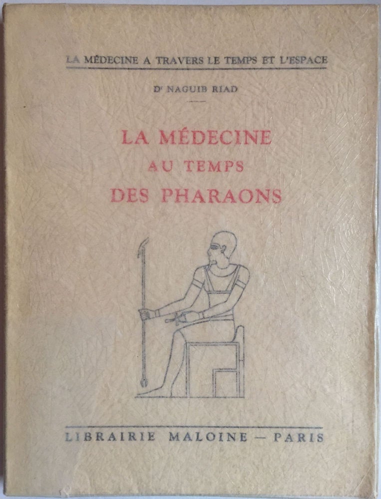 Item #M4053 La médecine au temps des pharaons. RIAD Dr Naguib.[newline]M4053.jpg