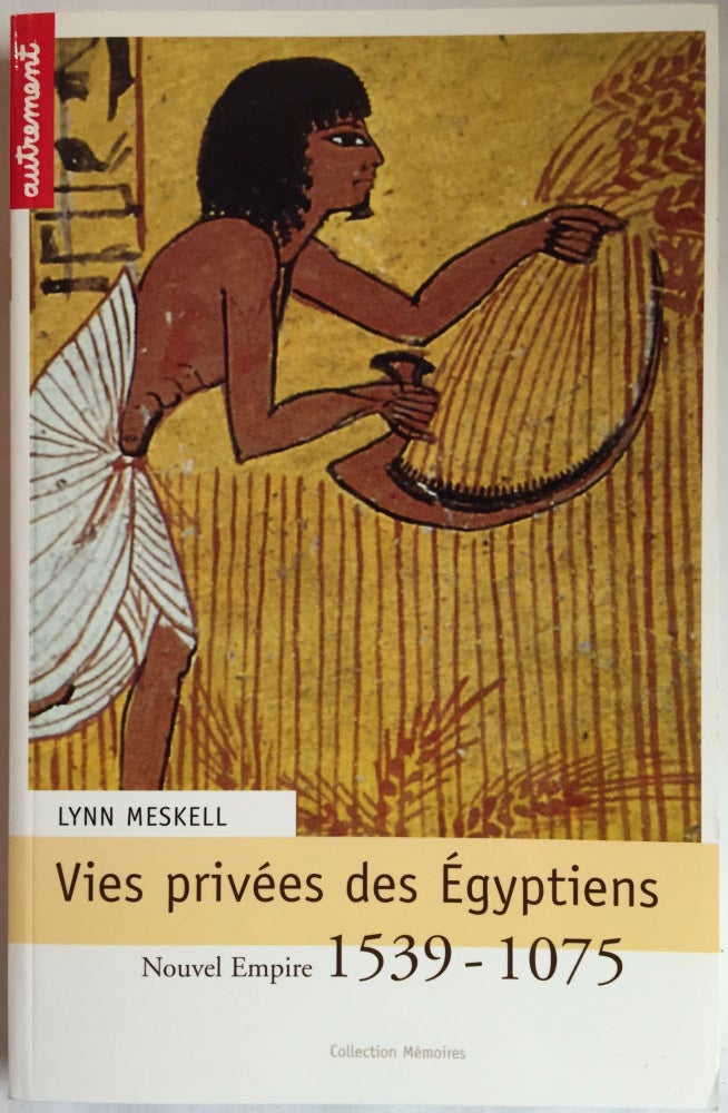 Item #M4055 La vie privée des Egyptiens. Nouvel Empire: 1539-1075. MESKELL Lynn.[newline]M4055.jpg
