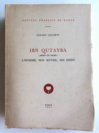 Item #M4058a Ibn Qutayba (mort en 276/889). L'homme, son œuvre, ses idées. LECOMTE Gérard[newline]M4058a.jpg
